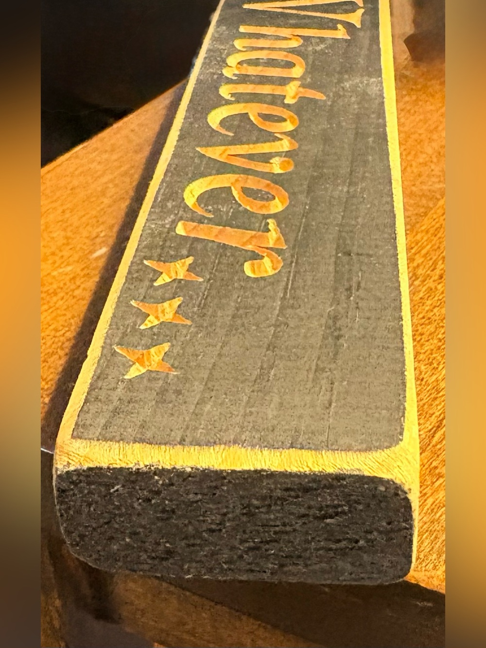 “Whatever” Wooden 9 Inch Sign - Black with Natural Lettering - Distressed Edges